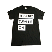 T-SHIRT - Terpenes Turn Me On